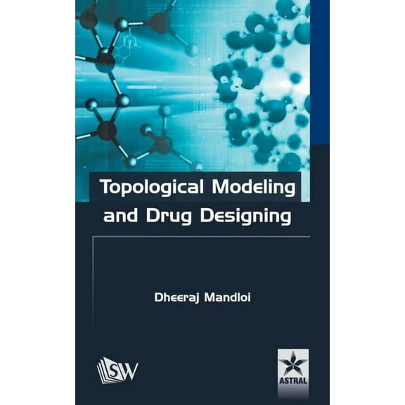 Topological Modeling and Drug Designing, (Hardcover)