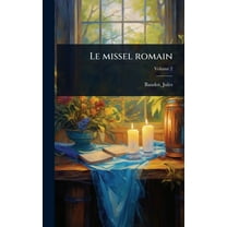 Le missel romain, (Hardcover)