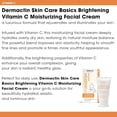 thumbnail image 4 of Dermactin Skin Care Basics Brightening Vitamin C Moisturizing Facial Cream 2.5 oz., 4 of 10