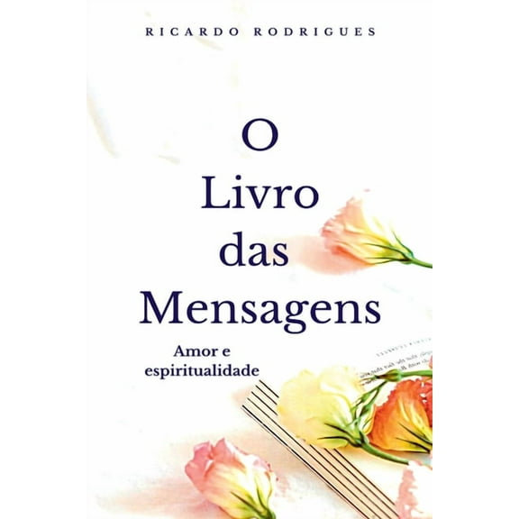 O Livro Das Mensagens, (Paperback)