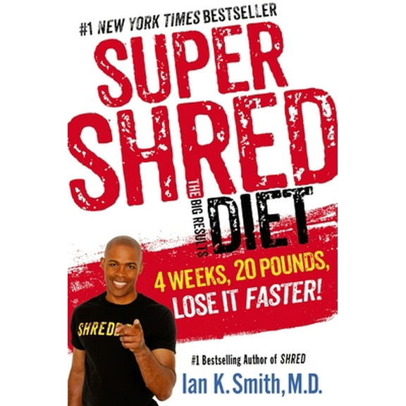 Pre-Owned Super Shred: The Big Results Diet: 4 Weeks, 20 Pounds, Lose It Faster! (Paperback) 1250061202 9781250061201