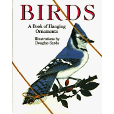 Birds: A Book of Hanging Ornaments [Hardcover - Used]