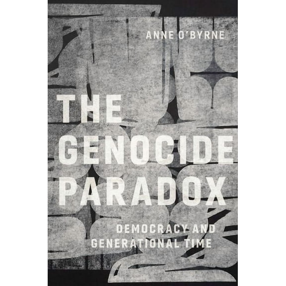 The Genocide Paradox (Hardcover)