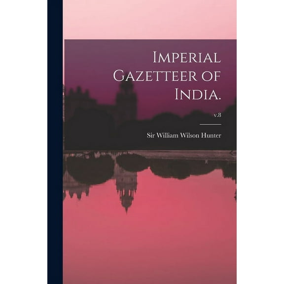 Imperial Gazetteer of India.; v.8 (Paperback)