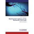 thumbnail image 1 of Matrimonial Regimes of the Romanian Civil Code, 1 of 1