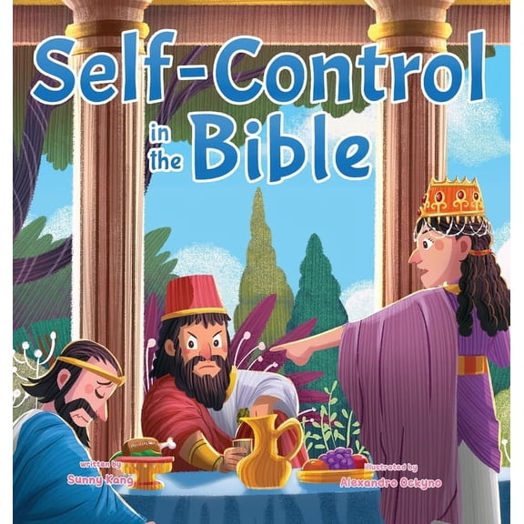 Self-Control in the Bible, (Hardcover)
