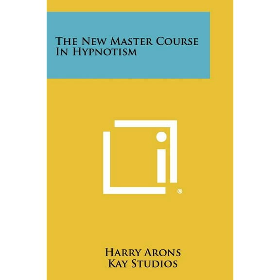 The New Master Course In Hypnotism
