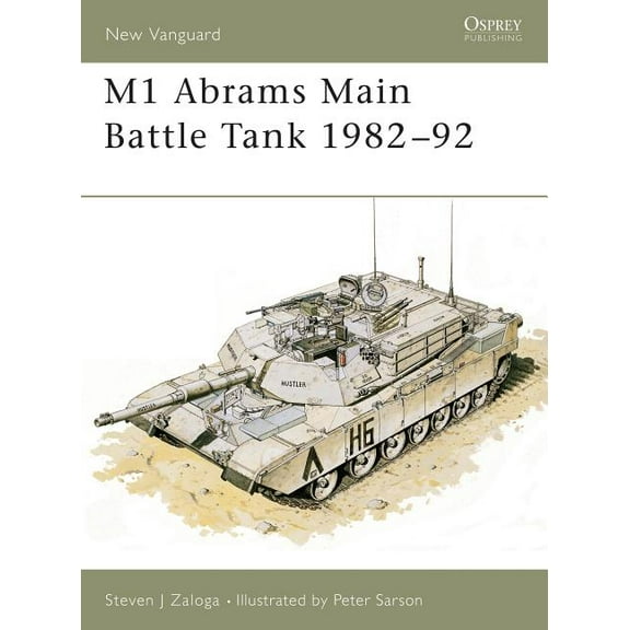 New Vanguard: M1 Abrams Main Battle Tank 1982–92 (Series #2) (Paperback)