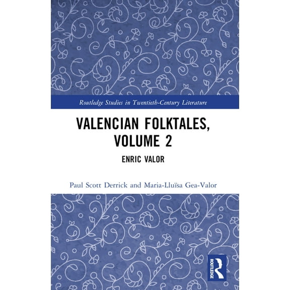 Routledge Studies in Twentieth-Century L Valencian Folktales, Volume 2: Enric Valor, (Paperback)