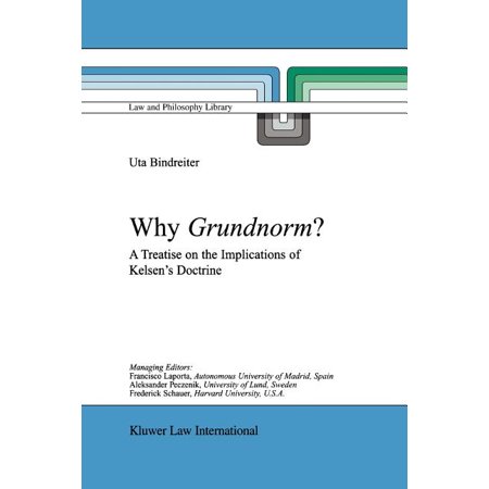 ISBN 9789048184729 product image for Law and Philosophy Library: Why Grundnorm?: A Treatise on the Implications of Ke | upcitemdb.com