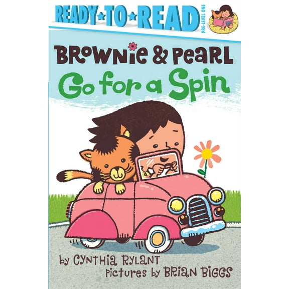 Brownie & Pearl: Brownie & Pearl Go for a Spin : Ready-to-Read Pre-Level 1 (Paperback)
