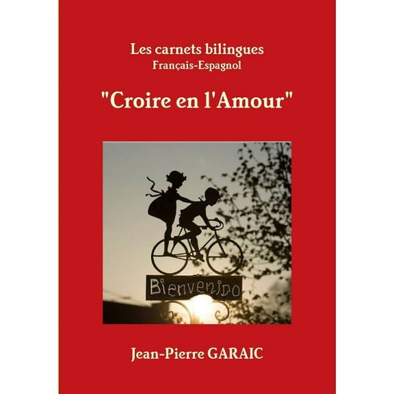 Les carnets bilingues "Croire en l'Amour" (Paperback)
