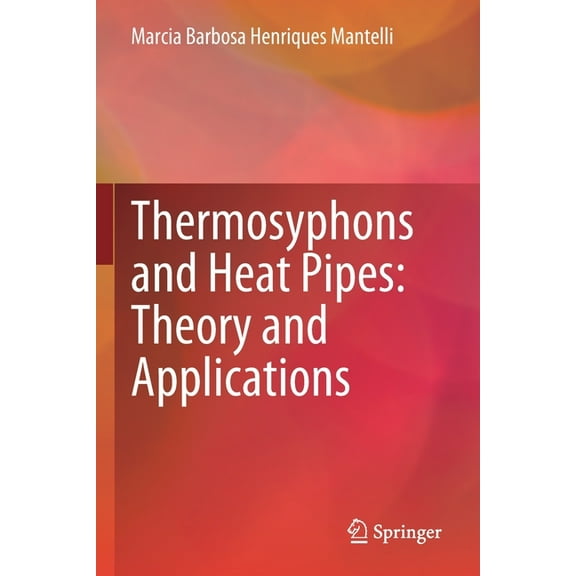Thermosyphons and Heat Pipes: Theory and Applications, (Paperback)
