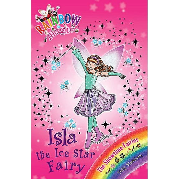 Pre-Owned Isla the Ice Star Fairy: The Showtime Fairies Book 6 (Rainbow Magic) Paperback