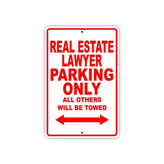 Real Estate Lawyer Parking Only Gift Decor Novelty Garage Metal Aluminum 12"x18" Sign