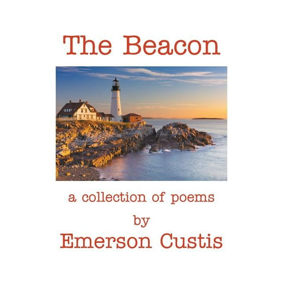 The Beacon: A Collection of Poems, (Paperback)