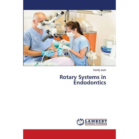 Rotary Systems in Endodontics (Paperback)