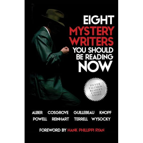 Eight Mystery Writers You Should be Reading Now, (Paperback)
