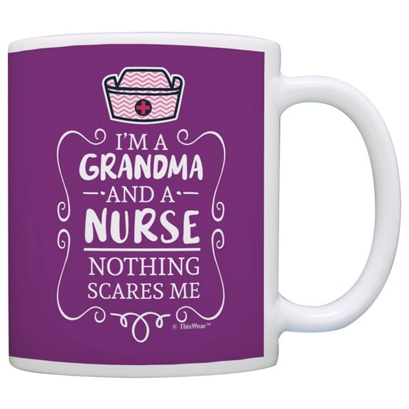 ThisWear Retirement Gifts for Nurses I'm a Grandma and a Nurse Nothing Scares Me Certified Nursing Assistant Gifts Registered Nurse Gifts Nursing Student 11 ounce Coffee Mug Purple