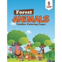 Forest Animals: Toddler Coloring Pages, (Paperback)