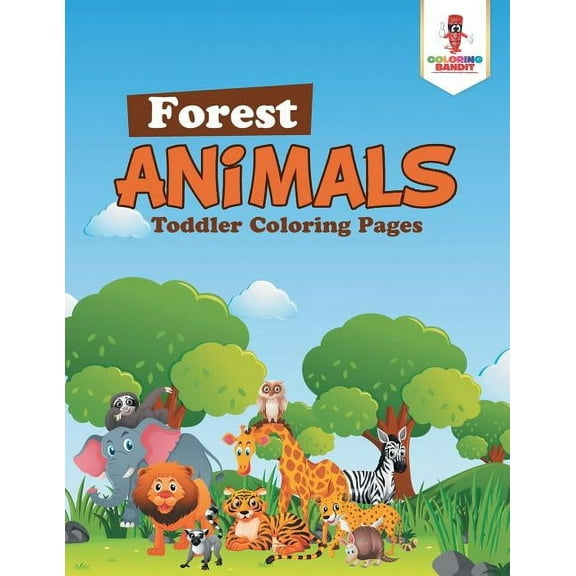 Forest Animals: Toddler Coloring Pages, (Paperback)