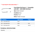 thumbnail image 2 of Front Brake Pad Sensor 1 - Compatible with 2001 - 2003 BMW 530i Base 2002, 2 of 2