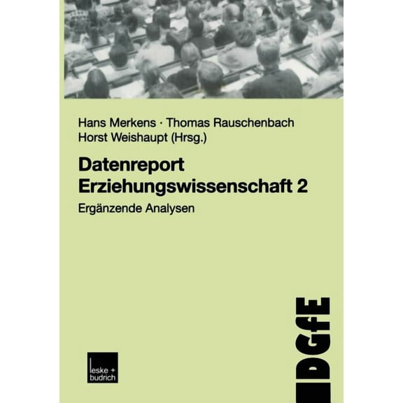 Schriften Der Dgfe Datenreport Erziehungswissenschaft 2: Ergänzende Analysen, (Paperback)