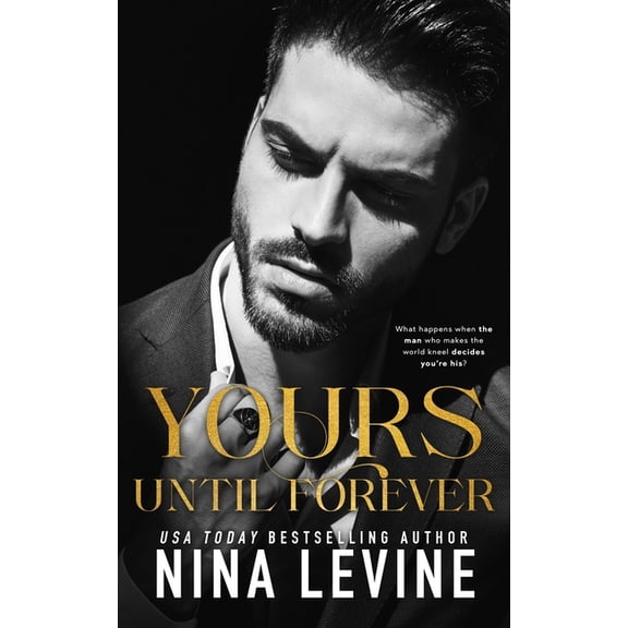 Only Yours Yours Until Forever, Book 4, (Paperback)