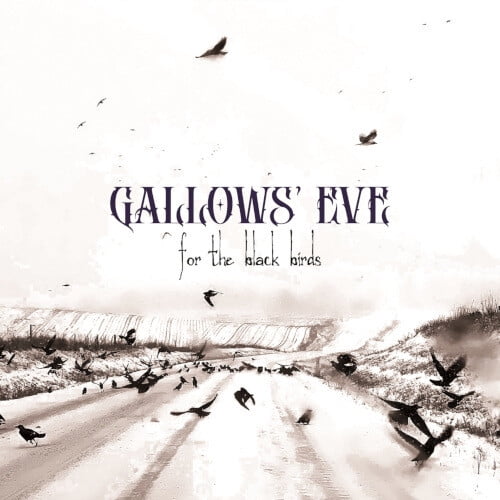Gallows Eve - For The Black Birds - Music & Performance - CD
