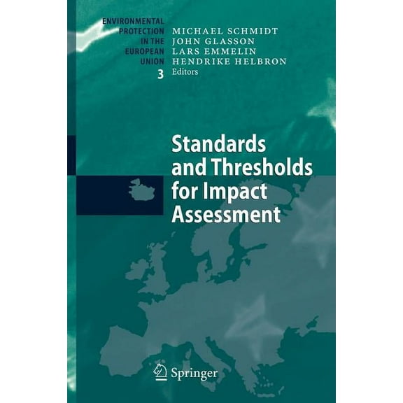 Environmental Protection in the European Standards and Thresholds for Impact Assessment, Book 3, (Paperback)