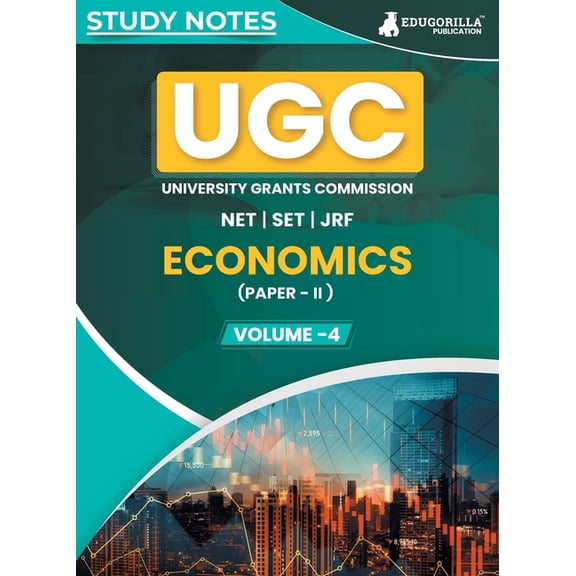 UGC NET Paper II Economics (Vol 4) Topic-wise Notes (English Edition) A Complete Preparation Study Notes with Solved MCQ, (Paperback)