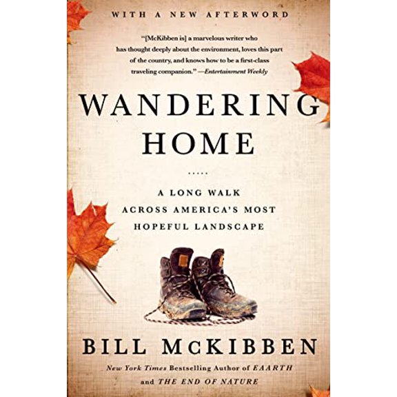 Pre-Owned Wandering Home: A Long Walk Across America's Most Hopeful Landsca (Paperback) 1627790209 9781627790208