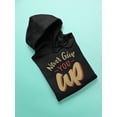 thumbnail image 3 of Never Give Up Vintage Hoodie Men -Image by Shutterstock, Male Medium, 3 of 4