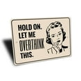 thumbnail image 3 of Overthinker Novelty Decor, Metal Wall Sign - 10x14 Inches, 3 of 4