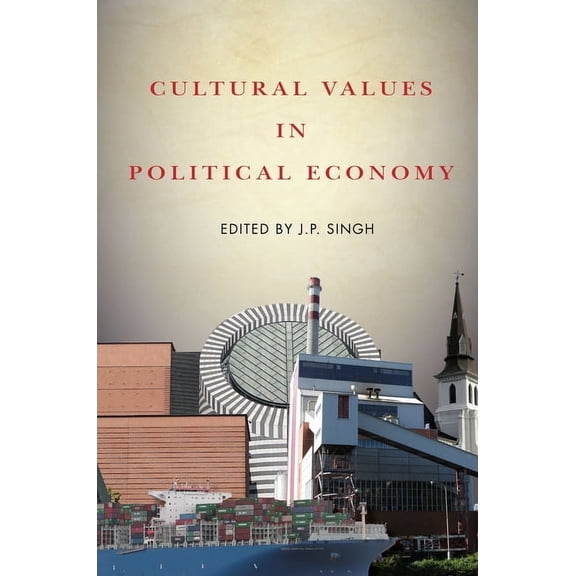 Cultural Values in Political Economy, (Hardcover)