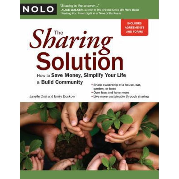Pre-Owned The Sharing Solution: How to Save Money, Simplify Your Life & Build Community (Paperback) 1413310214 9781413310214