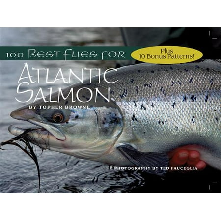 100 Best Flies for Atlantic Salmon (Best Salmon Fishing In California)