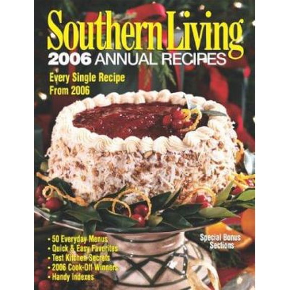 Pre-Owned Southern Living: 2006 Annual Recipes (Hardcover) 0848731042 9780848731045