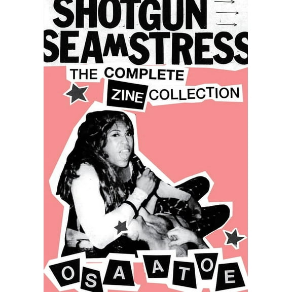 Shotgun Seamstress: An Anthology, (Hardcover)
