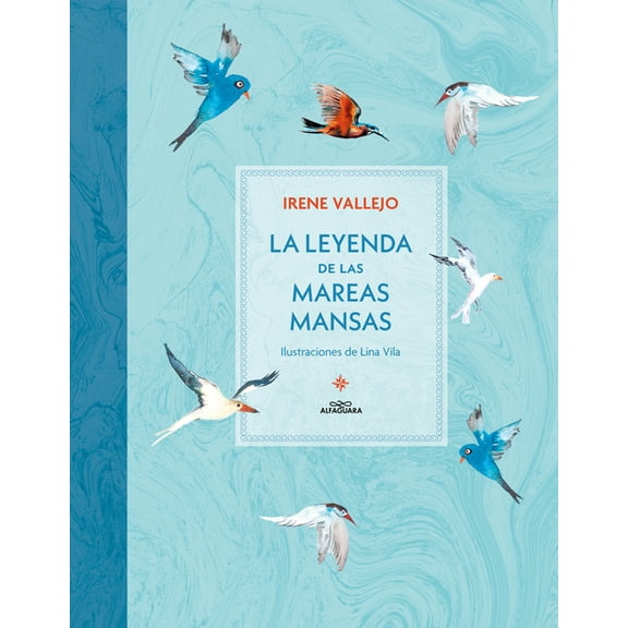 La Leyenda de Las Mareas Mansas / The Legend of the Peaceful Tides, (Paperback)