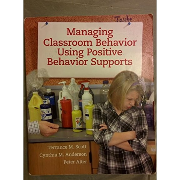 Pre-Owned Managing Classroom Behavior Using Positive Behavior Supports (Paperback) 0205498345 9780205498345