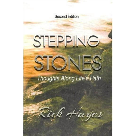 Stepping Stones: Thoughts Along Life's Path, (Paperback)