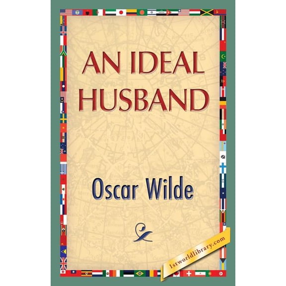 An Ideal Husband, (Paperback)