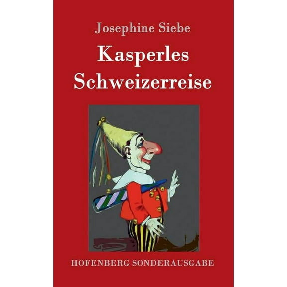 Kasperles Schweizerreise (Hardcover)