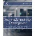 thumbnail image 1 of Pre-Owned Full-Stack JavaScript Development: Develop, Test and Deploy with Mongodb, Express, Angular and Node on Aws (Paperback) 0997196602 9780997196603, 1 of 1