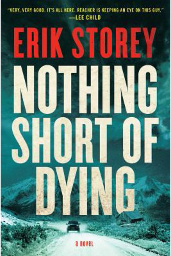 Pre-Owned Nothing Short of Dying: A Clyde Barr Novel (1) (Hardcover) 1501124145 9781501124143