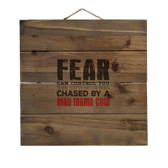 Never Been Chased By A Mad Mama Cow - Decorative REAL WOOD Wall Art - Faux Pallet Look
