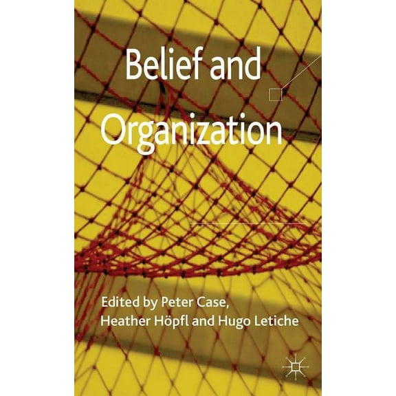 Belief and Organization, (Hardcover)