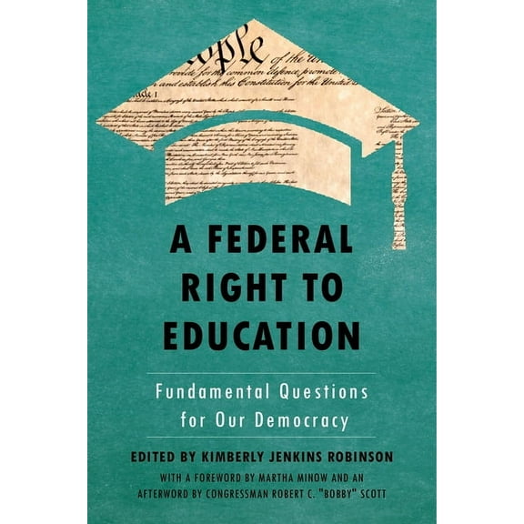 A Federal Right to Education: Fundamental Questions for Our Democracy, (Hardcover)