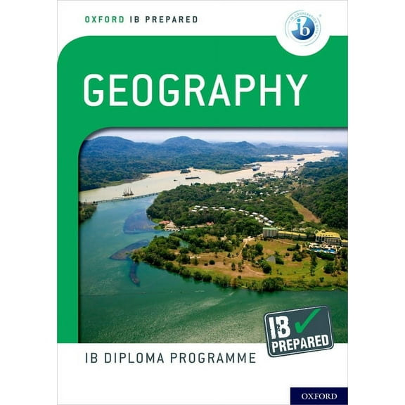Oxford IB Diploma Programme IB Prepared: Geography, (Paperback)